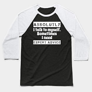 Expert advice Baseball T-Shirt